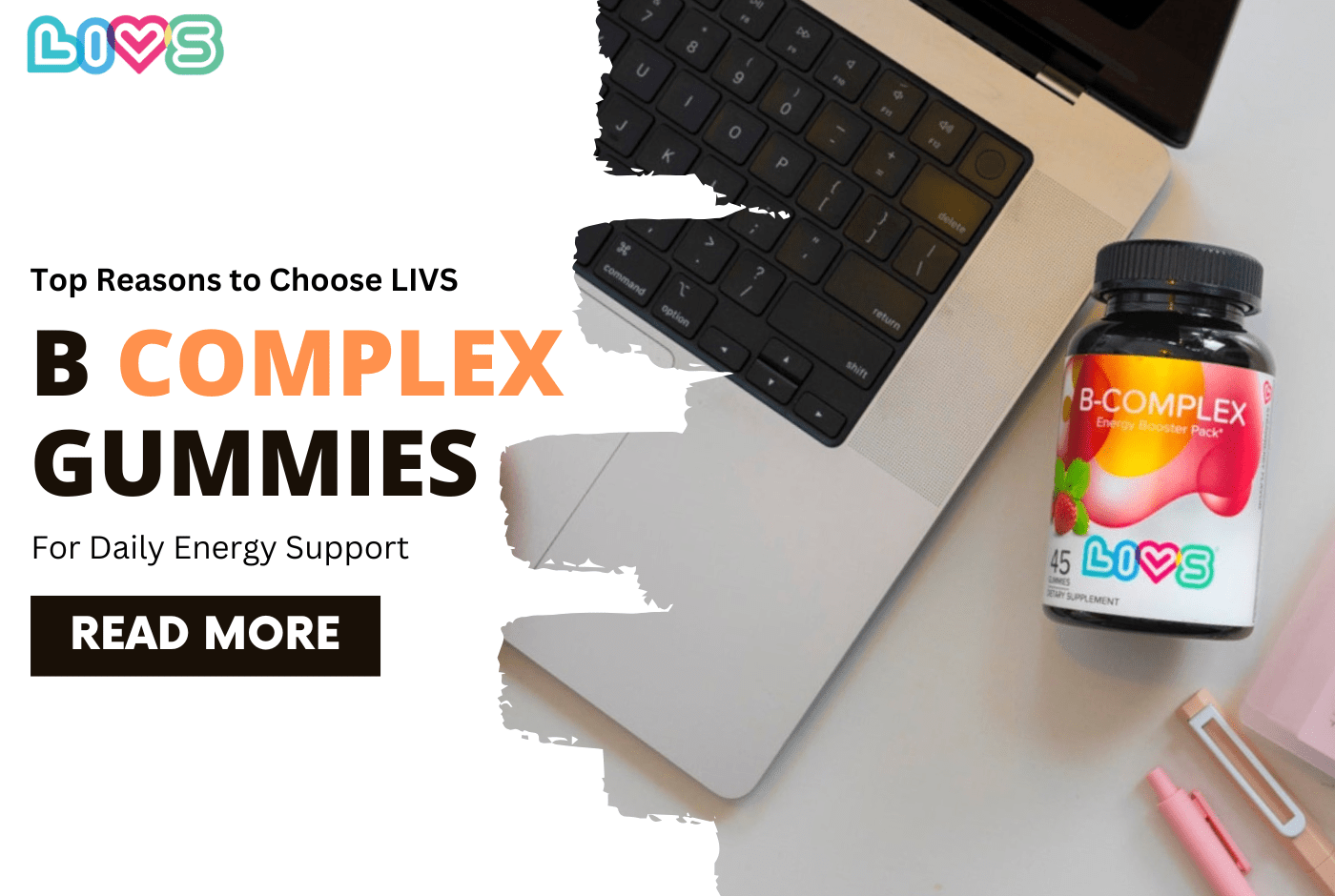 Top Reasons to Choose LIVS B Complex Gummies for Daily Energy Support - LIVS Gummies