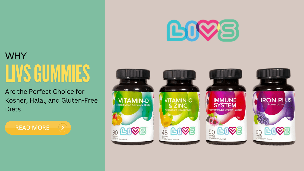 Why LIVS Gummies Are the Perfect Choice for Kosher, Halal, and Gluten-Free Diets - LIVS Gummies