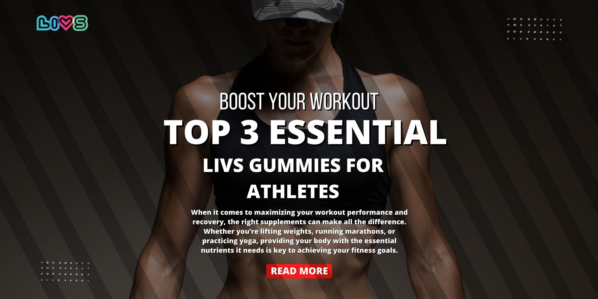 Boost Your Workout: TOP 3 Essential LIVS Gummies for Athletes - LIVS Gummies